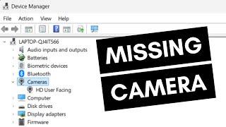 How To Fix Camera Missing in Device Manager on Windows 10 Problem