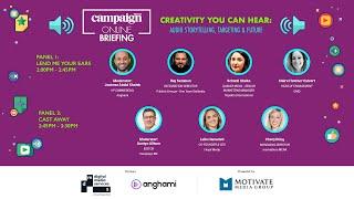 Campaign Online Briefing: Creativity you can hear: audio storytelling, targeting and the future