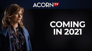 Coming in 2021 | Acorn TV