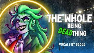 【Sedge】» The Whole Being Dead Thing • Beetlejuice the musical •  [Female Cover] «