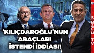 'Kılıçdaroğlu'nun Araçları İstendi' İddiası! Ali Mahir Başarır İsyan Etti! 'Artık Yeter'