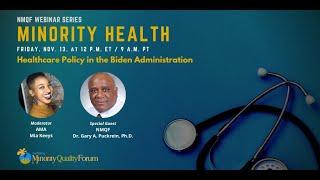 National Minority Quality Forum Webinar: Healthcare Policy in the Biden Administration