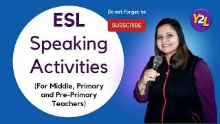 Ideas for Speaking Activity in English - (ESL Activities)