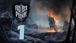 Прохождение Frostpunk: Падение Винтерхоума #1 - Восстание. Огонь. Голод. [День 1-3]