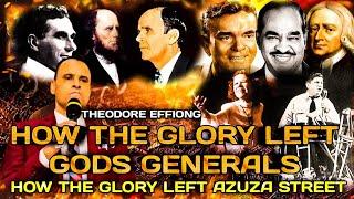 HOW THE GLORY LEFT GODS GENERALS BY REV THEODORE EFFIONG