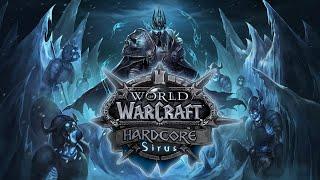 Настало время сделать это – WoW Sirus HARDCORE !