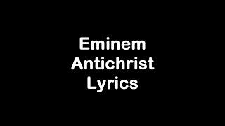 Eminem - Antichrist [Lyrics]