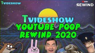 T Videshow: YouTube Poop Rewind 2020
