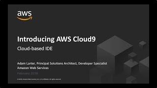 AWS ANZ Webinar Series - Introducing AWS Cloud9