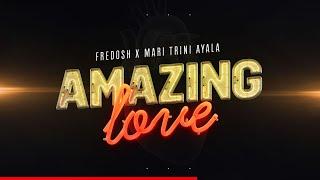 Fredosh, Mari Trini Ayala - Amazing Love  (Lyrics)