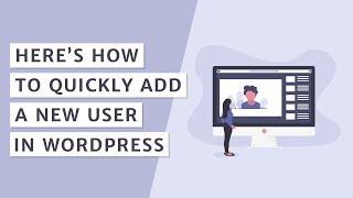 How to Add a New User in WordPress