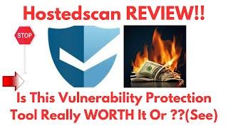 HostedScan Review-Is This Truly A Great Vulnerability Scanner Or Just AnotherCRAP?See(Do not Use Yet