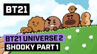 [BT21] BT21 UNIVERSE 2 ANIMATION EP.07 - SHOOKY Part 1