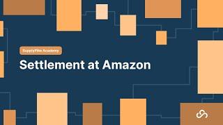 SupplyPike Academy: Settlement at Amazon