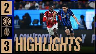 INTER 2-3 MILAN | HIGHLIGHTS SUPERCOPPA ITALIANA 