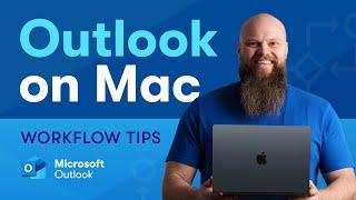 Microsoft Outlook on Mac - Top Tips for a Productive Workflow