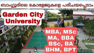 Garden City University, Bangalore. ബാംഗ്ലൂരിലെ കോളേജുകൾ, Best Colleges in Bangalore. Ep4.