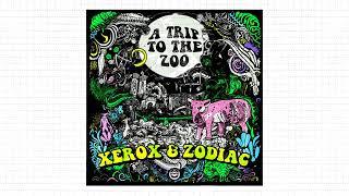 Xerox, Zodiac - Trip to the Zoo