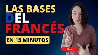 Las bases del francés en 15 minutos