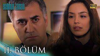 Yağmur Zamanı 11. Bölüm | HD