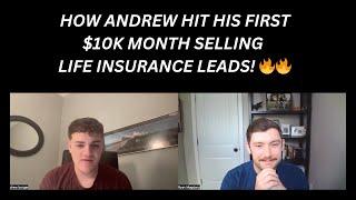  How Andrew Hit His First $10K Month Selling Life Insurance Leads! 