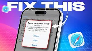 How to Fix 'Cannot Verify Server Identity' Error on iPhone in Safari