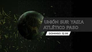 Promocional.- CD Unión Sur Yaiza - CD Atlético Paso, este domingo 13 a las 12:00 hs en TV Canaria