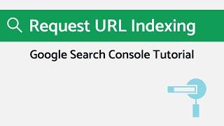 How to Manually Request Google to Index an URL Webpage