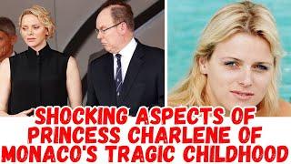 Shocking Aspects of Princess Charlene of Monaco's Tragic Childhood