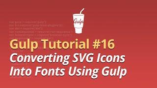 Gulp Tutorial - #16 - Converting SVG Icons Into Fonts Using Gulp