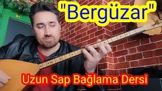 Bergüzar - Bağlama Dersi.