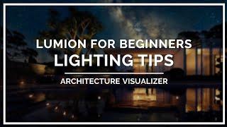 Lumion Lighting Tips & Tricks │ Architecture Visualizer