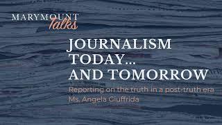 Marymount Talks: Journalism Today and Tomorrow