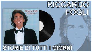 Riccardo Fogli - Storie di tutti i giorni