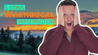 5 Cons Living In Washougal, Washington