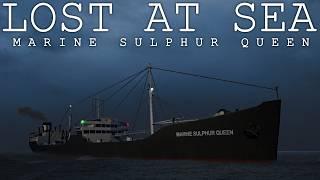 TRAGIC DISAPPEARANCE: The SS Marine Sulphur Queen | Lost at Sea