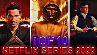 Top 10 New Netflix Original Series : To Watch in 2022 Best Netflix Web Series 2022  Netflix Top 10