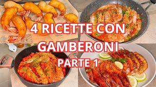 4 RICETTE CON GAMBERONI PARTE 1