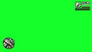 GREEN SCREEN gta san andreas hud rgp animated map no copyrights