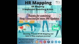 HR Mapping: Meaning, need in any organisation & how to Map employee journey? #HRUpdates #HRmapping