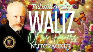 Step into a Dream Garden - Tchaikovsky Waltz of Flowers Orchestra!