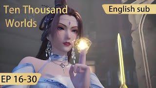 [Eng Sub] Ten Thousand Worlds 16-30 full episode highlights The Sovereign of All Realms