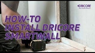 How to Install DRICORE SMARTWALL®  DRICORE SMARTWALL Installation Tutorial