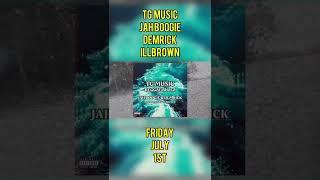 #TGMUSIC #JAHBOOGIE #DEMRICK #ILLBROWN #NEWMUSICFRIDAY