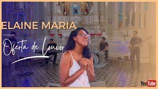 Cover de “Oferta de Louvor” - Elaine Maria