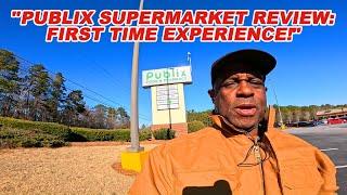 "Publix Supermarket Review: First Time Experience!"