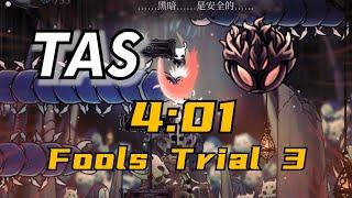 [TAS][Hollow Knight]Fools Trial 3 in 4:01