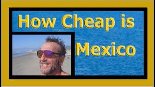 How To Live in Mexico on Practically Nothing!  -  Our Retire Early lifestyle