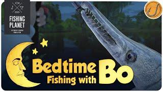 Fishing Planet: Bedtime Fishing with Bo! (Ep.5 - Quanchkin Lake)