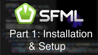 C++ SFML Tutorial: Installation